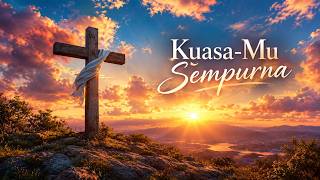 Kuasa-Mu Sempurna ~ First Love Worship