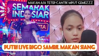 Live Bigo Putri Da Terbaru Hari Ini Sambil Makan Siang Putri Makan Aja Cantik Banget..