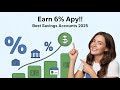 Best High-Yield Savings Accounts in 2025 (Up to 5–6% APY)