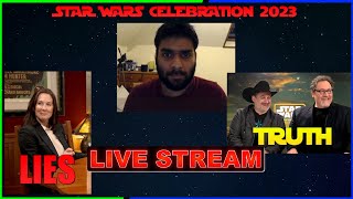 STAR WARS CELEBRATION 2023 - TRUTH AND LIES