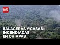 Violento ataque en Tila, Chiapas: Balaceras y casas incendiadas - Las Noticias