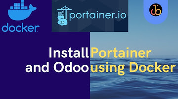 How to install Portainer and Odoo using Docker the easy way | School of Thought