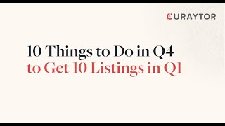 10 Things to Do in Q4 to Get 10 Listings in Q1
