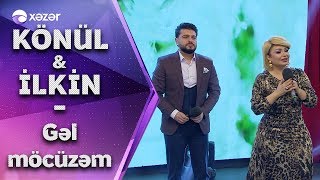 Könül Kərimova & İlkin Həsən - Gəl Möcüzəm Resimi