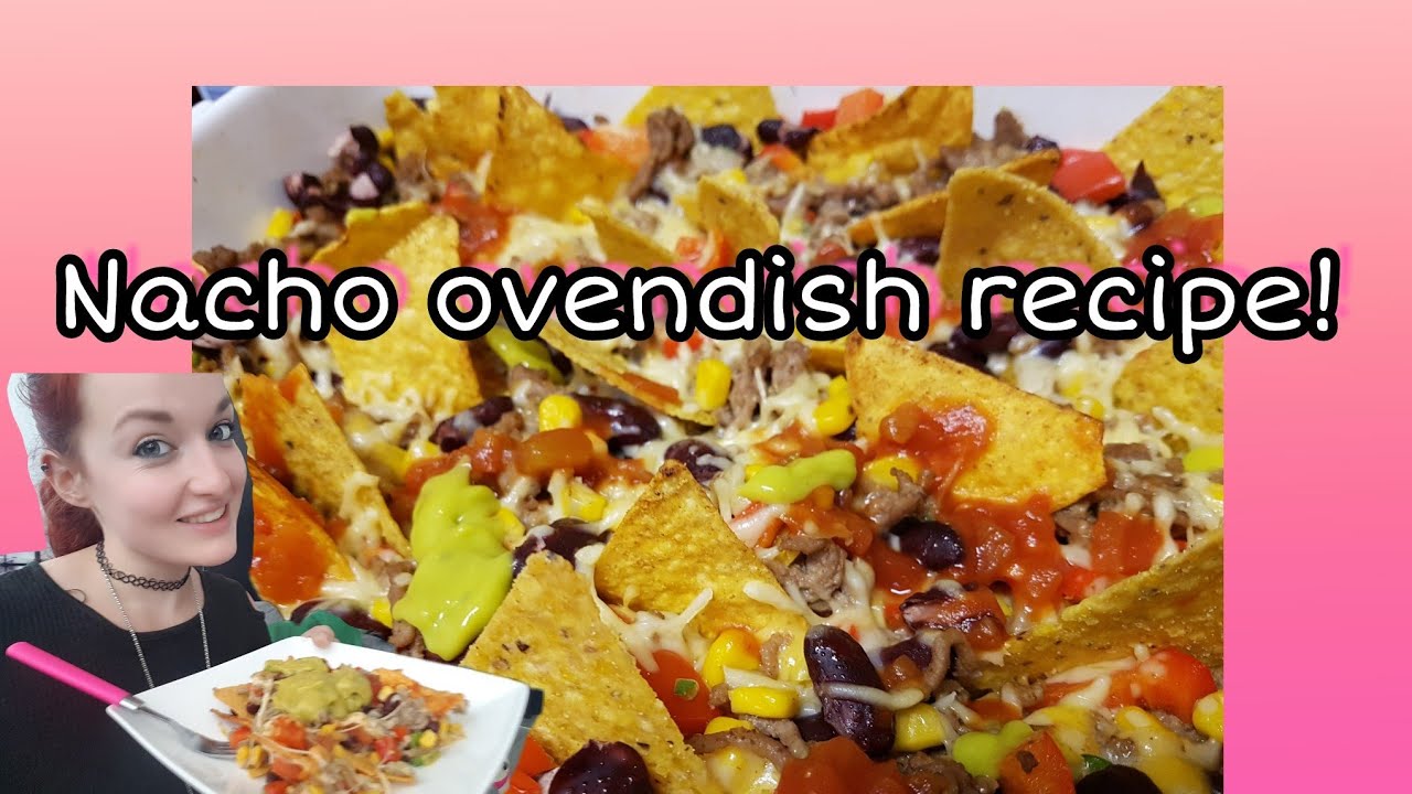 Nomfest: Nacho ovendish recipe! - YouTube