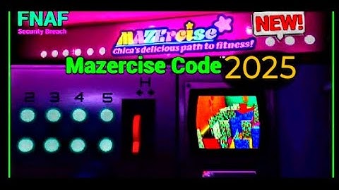Mazercise Code *2025* | FNAF Security Breach *NEW*