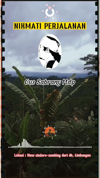 📍NIKMATI PERJALANAN📍_Gus Sabrang Mdp ||𝙈𝙖𝙞𝙮𝙖𝙝 𝙌𝙪𝙤𝙩𝙚𝙨