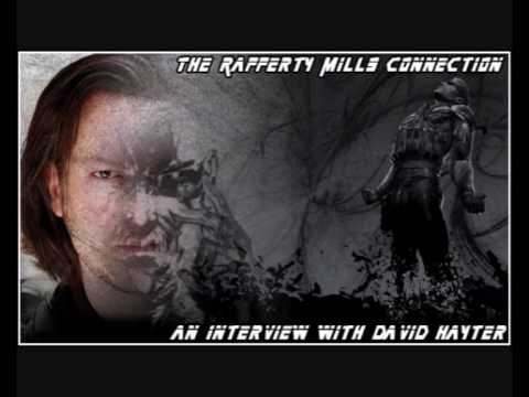 Rafferty/Mills Connection - David Hayter Interview...