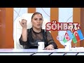 O qədər alça, nar oğurlamışam ki... - Sevinc Sarıyeva - Söhbət var