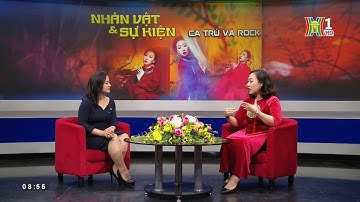 [HaNoiTV] Nhân Vật Và Sự Kiện: Trò Chuyện Cùng Hiền Anh Sao Mai Về Đỉnh Tỉnh Liêu Phiêu