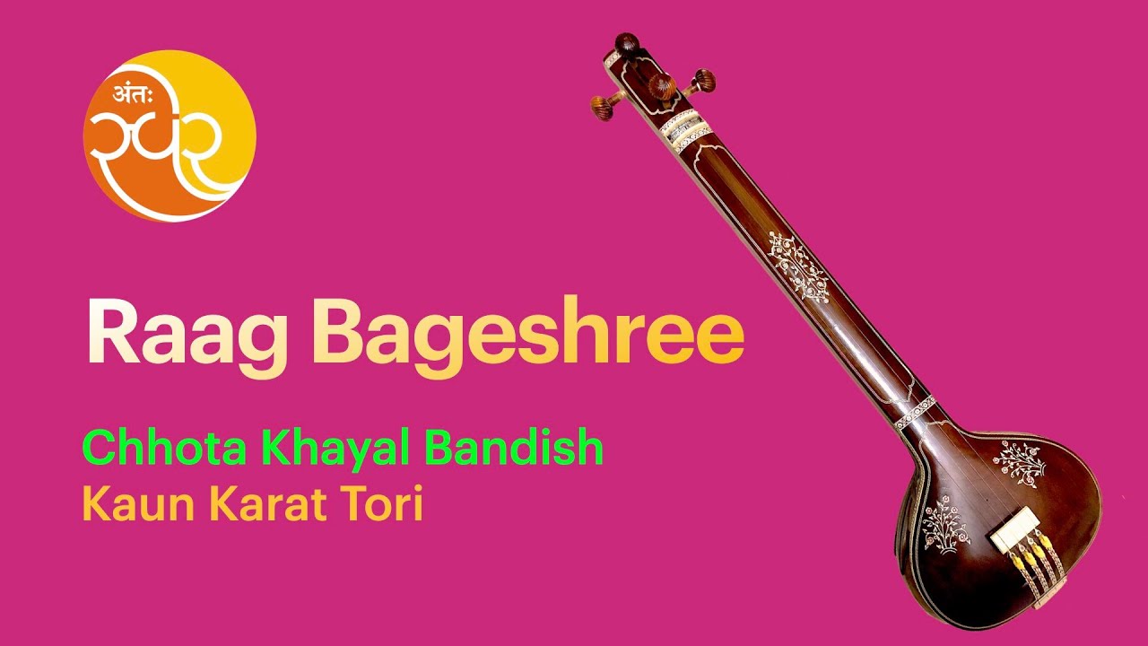 046 Learn Music  Raag Bageshree  Chhota Khayal Bandish  Kaun Karat