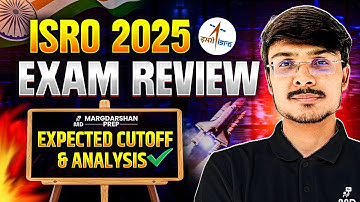 ISRO Exam 2025 Analysis | Expected Cutoff & Paper Review 🔥