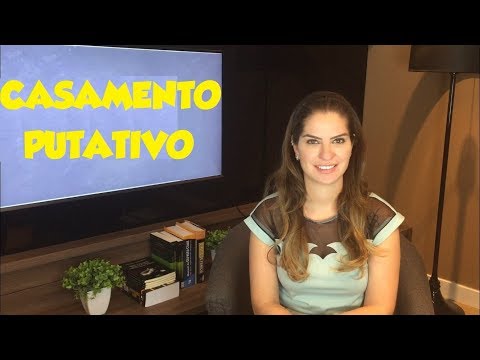 Vídeo: O que é um casamento putativo?