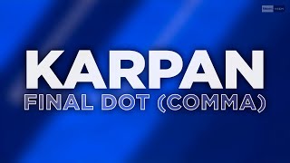 Karpan - Final Dot (Comma) (Official Audio)