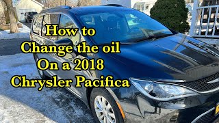 How to change the oil on a 2018 Chrysler Pacifica . Chrysler Pacifica Oil Change