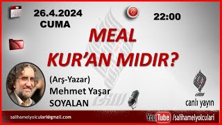 Meal Kuran Midir ? Mehmet Yaşar Soyalan