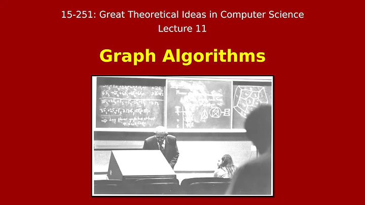 Great Ideas in Theoretical Computer Science: Graph Algorithms (Spring 2015)