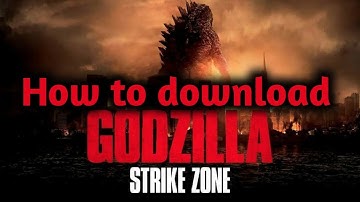 How to download "Godzilla Strike Zone" [Step-By-Step]!!!