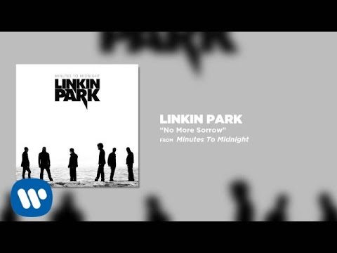 No More Sorrow - Linkin Park (Minutes To Midnight)