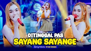 Ajeng Febria - Ditinggal Pas Sayang Sayange (Official Live Music) NIRWANA COMEBACK | STAR MUSIC