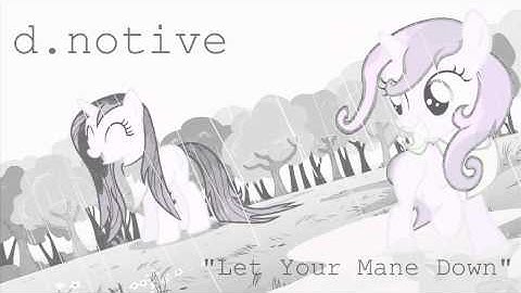 d.notive - Let Your Mane Down