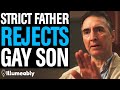 STRICT Father REJECTS Gay Son, What Happens Is Shocking | Illumeably