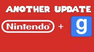 Another Nintendo Gmod positive update