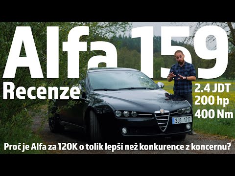 Alfa Romeo 159 2.4 JTD - Recenze - Proč je Alfa o tolik lepší než konkurence z koncernu?