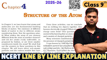 Structure of The Atom - Class 9 Science Chapter 4 | 2025-26 Session