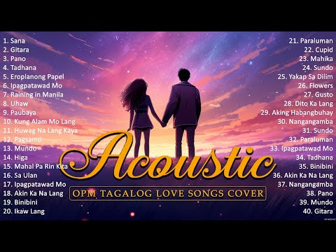Best Of OPM Acoustic Love Songs 2023 Playlist 367 ❤️ Top Tagalog Acoustic Songs Cover Of All Time