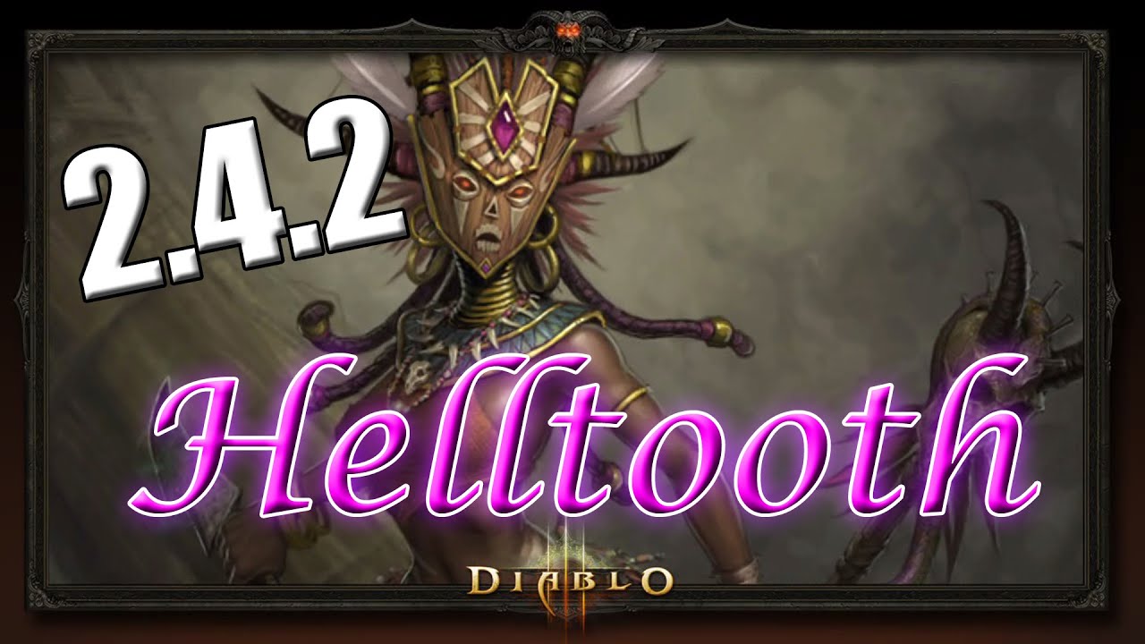 diablo 3 2.6 4 helltooth build diablo 3 2.6 4 helltooth build