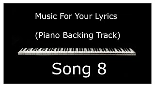 Video thumbnail of "Sad to Cheerful - Piano Backing Track For Your Song (SONG 8)"