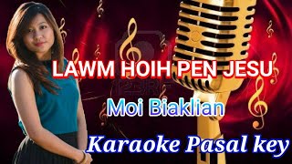Lawm Hoihpen Jesuh /Karaoke Male Key