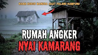 Download Lagu RUMAH ANGKER NYAI KAMARANG MP3