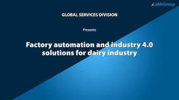 Factory automation and industry 4.0 solutions for Dairy industry | Labh Group