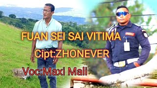 FUAN SEI SAI VITIMA-Cipt-Zhonever-Voc-Maxi Mali-Aplo Mea Channel