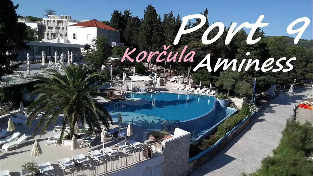 Aminess Port 9 Resort and camping with pools on the island of Korula.  Campingplatz auf der Insel.