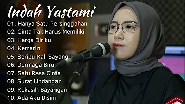 INDAH YASTAMI "HANYA SATU PERSINGGAHAN, HARGA DIRIKU" | COVER AKUSTIK TERBAIK | FULL ALBUM