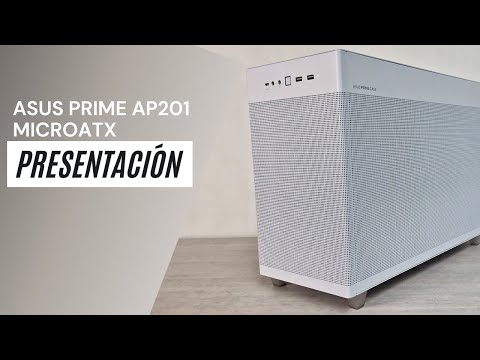 ASUS Prime AP201: Gabinete MicroATX de calidad