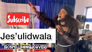 Jesu'lidwala Cover by Lusanda Beja