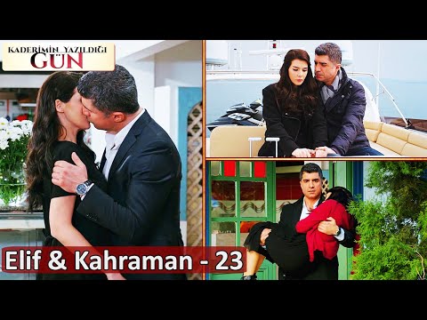 23. Bölüm - Elif ♥ Kahraman Sahneleri | Kaderimin Yazıldığı Gün