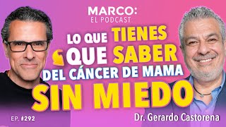 Cómo DETENER el CÁNCER de mama A TIEMPO ⏱  Dr. Gerardo Castorena y Marco Antonio Regil