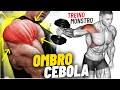 6 Exercícios Treino Monstro Para Explodir os Ombros - Deltoide Fibrado no estilo cebola