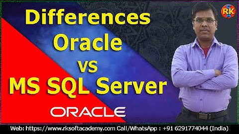 Differences between Oracle and MS SQL Server | Oracle Vs MS SQL Server | oracle PLSQL tutorial