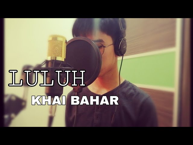 Khai Bahar - Luluh  ( Cover By MohdMalzuki ) class=
