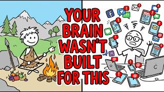 Your Brain Was Never Designed for Modern Life