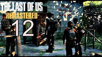 The Last of Us Remastered Gameplay Walkthrough Part 12 - No Commentary