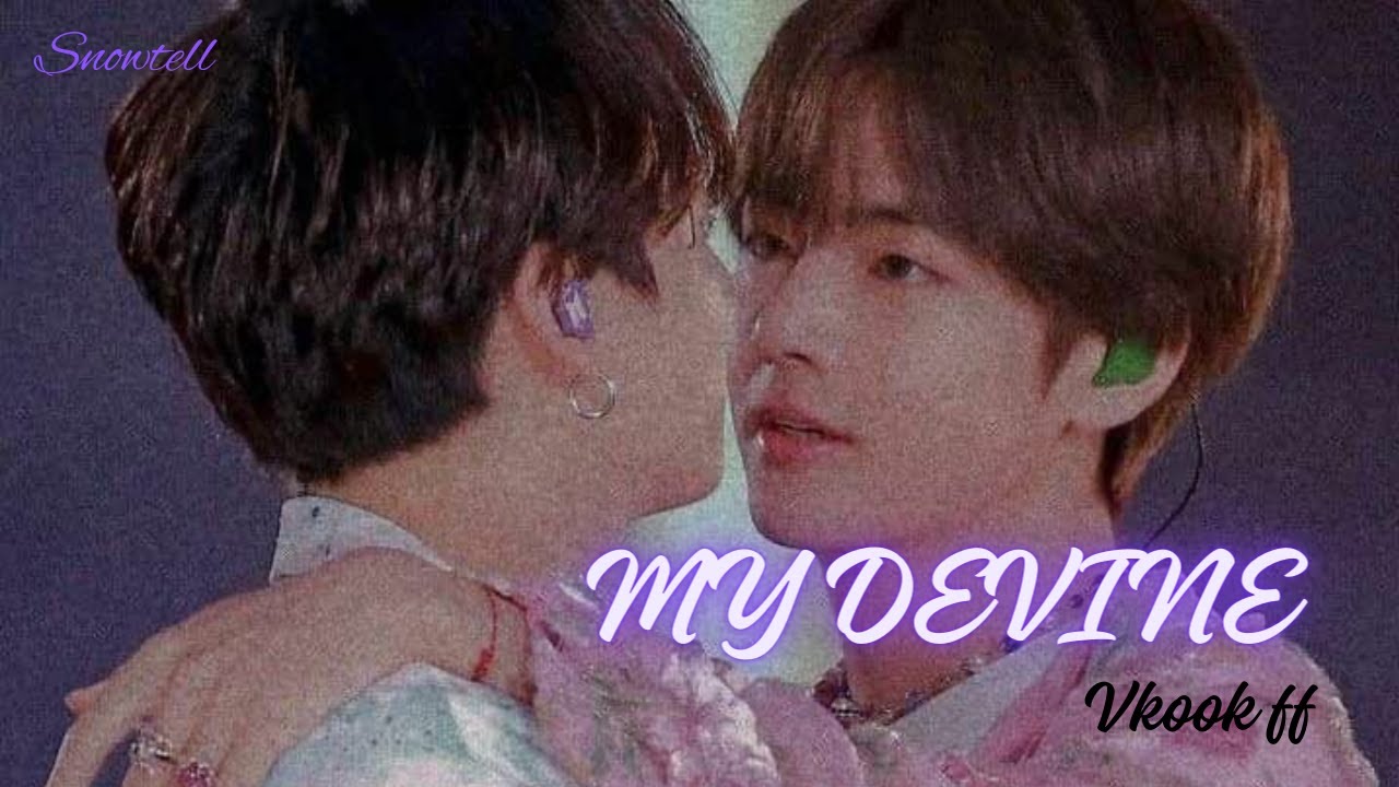My Devine _ Vkook ff _ (Top Tae and Bottom Jk)