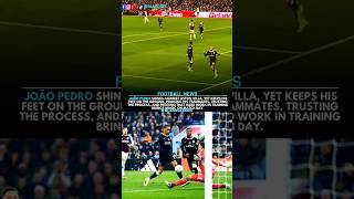 Joao Pedro outshine Against Aston Villa with Hat-Trick