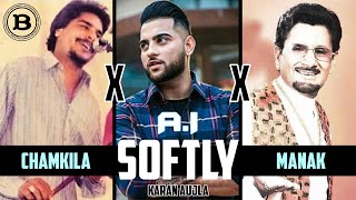 Softly Karan Aujla AI Version Manak X Chamkila Thoughts?